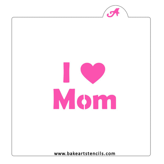 BakeArt I Love Mom Cookie Stencil